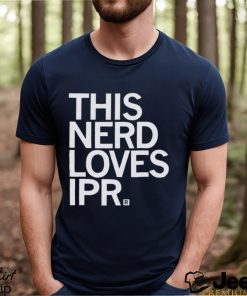 This Nerd loves Ipr Shirt