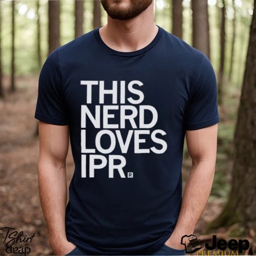 This Nerd loves Ipr Shirt