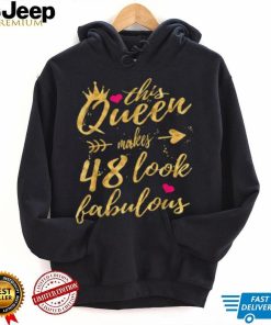 This Queen Makes 48 Look Fabulous 48th Birthday Shirt Women T Shirt