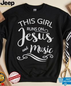 This girl runs on Jesus and music womens Christmas t shirt, Jesus shirts