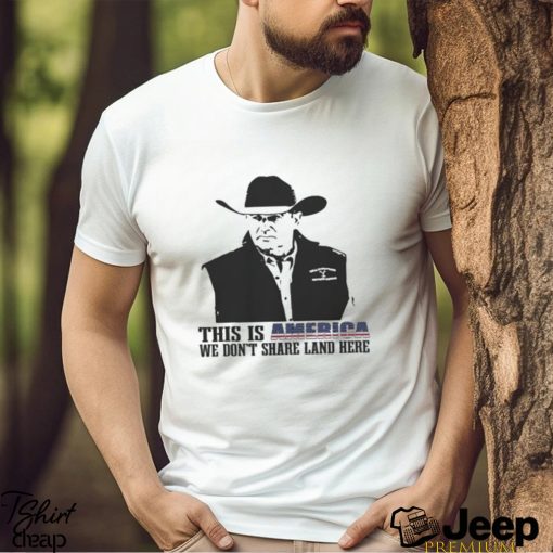 This is America we don’t share land here 2023 shirt