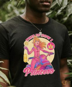 This is how I princess shirt