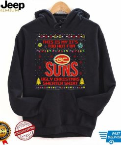 This is my it’s too hot for Gold Coast Suns Ugly christmas sweater T shirt