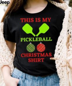 This is my pickleball Christmas T Shirt