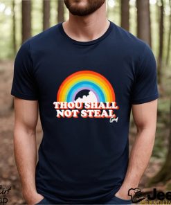 Thou shall not steal god pride shirt