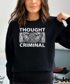 Thought Criminal Shirt