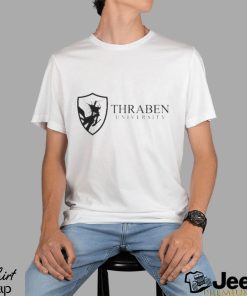 Thraben University Funny Shirt