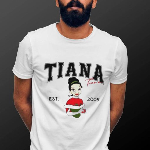 Tiana Fiana est 2009 2024 shirt