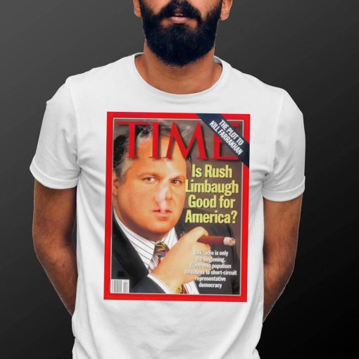 Time is rush limbaugh good for America T shirts