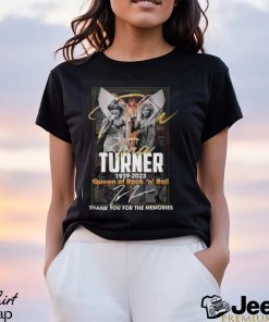 Tina Turner 1939 – 2023 Queen Of ‘n’ Roll Thank You For The Memories T Shirt