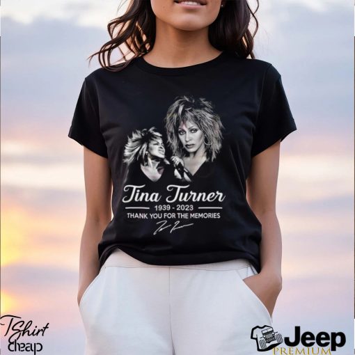 Tina Turner 1939 – 2023 Thank You For The Memories T Shirt