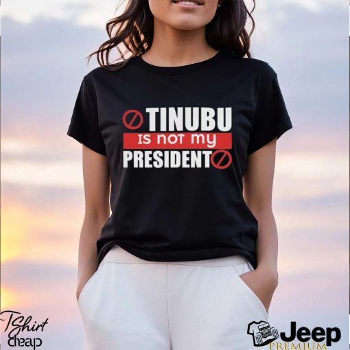 Tinubu Is Not My President Sweatshirt