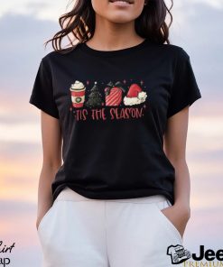 Tis The Season Coffee Shirt Shirt