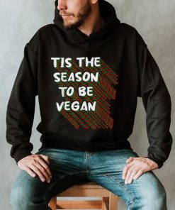 Tis The Season To Be Vegan Christmas Pajama X Mas Vegetarian Shirt