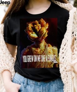 Tlou You Grew On Me Like A Fungus Last Of Us shirt