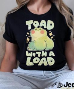 Toad With A Load Shirt