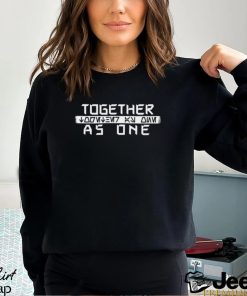 Together As One shirt