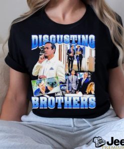 Tom And Greg’s Disgusting Brothers Shirt