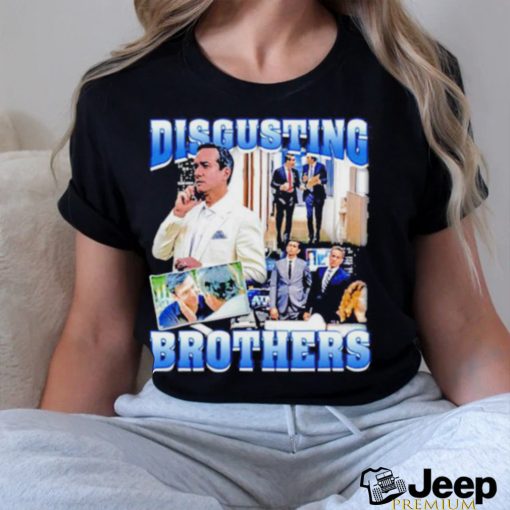 Tom And Greg’s Disgusting Brothers Shirt