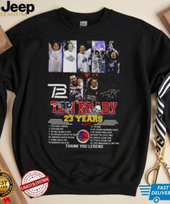 Tom Brady 23 Years 2000 2023 Thank You Legend signature shirt