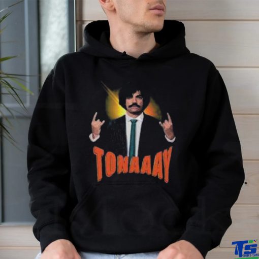 Tonaaay shirt