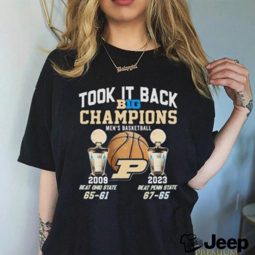 Took It Back Big Champions Men’s Basketball Beat Ohio State Beat Penn State Shirt