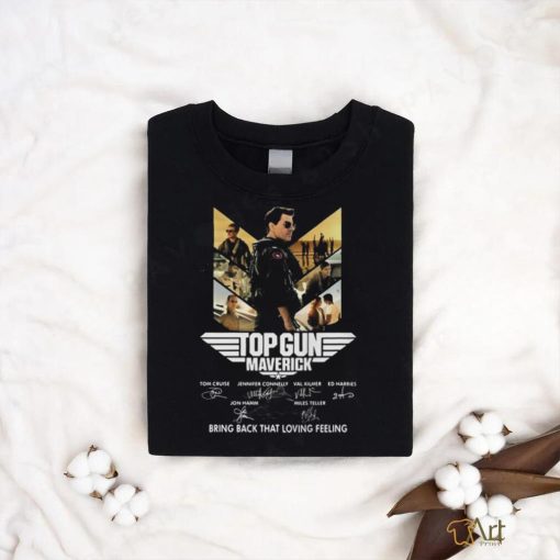 Top Gun Maverick signatures bring back that loving feeling shirt