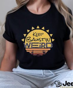 Top dropout keep baustin weird souvenir 2023 shirt