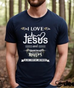 Top i love jesus and love the baltimore ravens all day every day and forever shirt