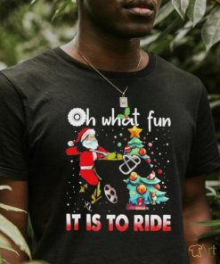 Top oh what fun it is to ride christmas 2023 shirt