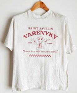 Top saint javelin varenyky served best with occupant tears shirt