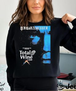 Top schwarzenegger get ready for the ride of your life total wine shirt