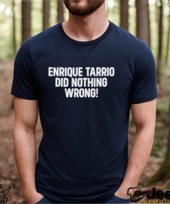 Top seth abramson enrique tarrio did nothing wrong shirt