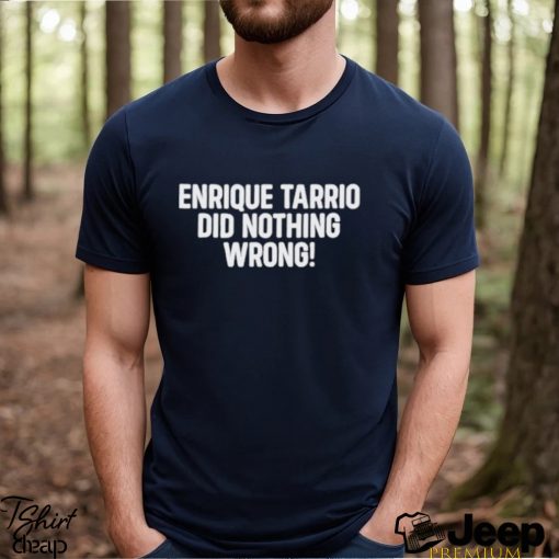 Top seth abramson enrique tarrio did nothing wrong shirt