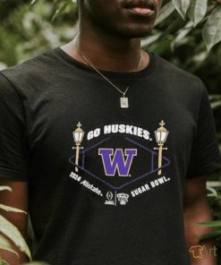 Top washington Huskies go huskies College Football Playoff 2024 Sugar Bowl T Shirt