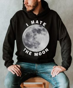 Topatoco I hate the moon shirt