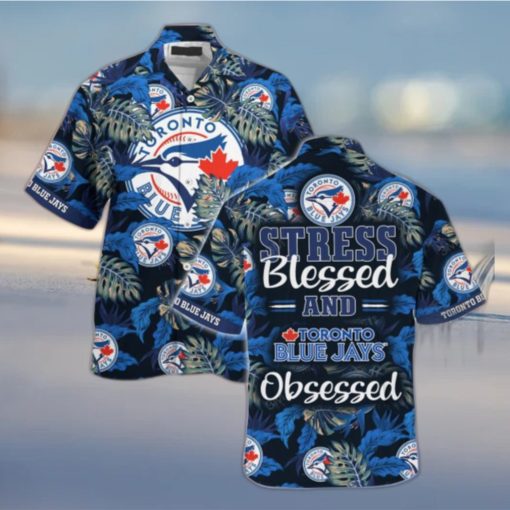 Toronto Blue Jays MLB Summer Hawaiian Shirt And Shorts, Stress Blessed Obsessed For Fans