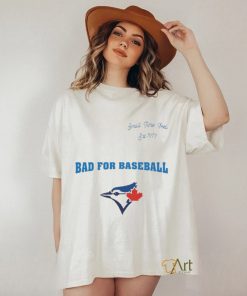 Toronto Blue Jays Small Time Feel Est 1977 Bad For Baseball Shirt