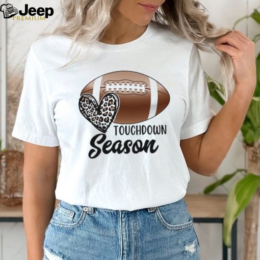 Touch Down Season Shirt For Football Lovers