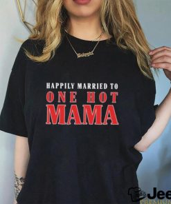 Trace Adkins Married To One Hot Mama Shirt