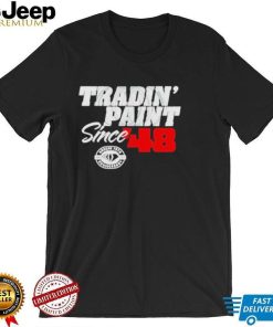 Tradin’ paint since ’48 triblend shirt