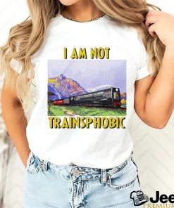 Train I am not Trainsphobic art shirt