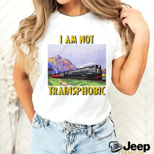 Train I am not Trainsphobic art shirt