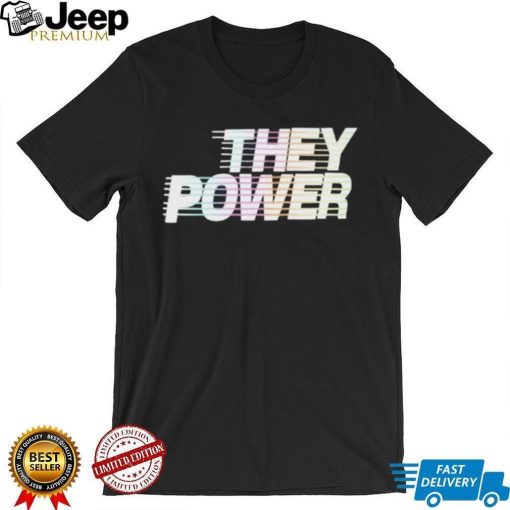 Trans Adam Sandler They Power Shirt