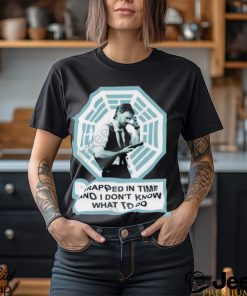 Trapped in time and I don’t know what to do Daniel Faraday photo design t shirt