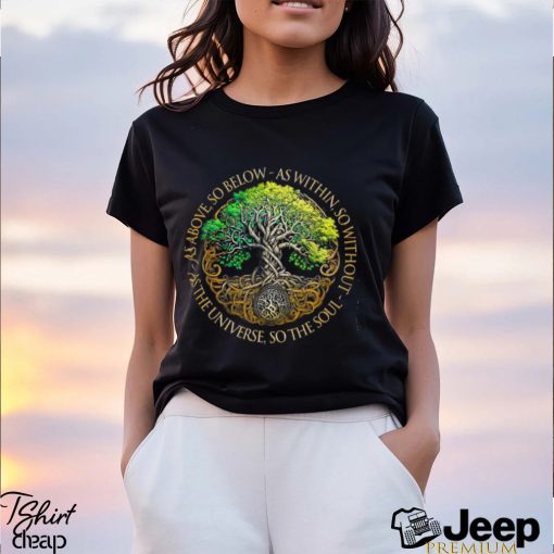 Tree of Life So The Soul Shirt