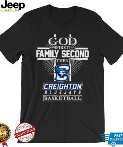 Trending God First Family Second Then Creighton Bluejays Basketball 2023 shirt