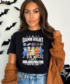 Trending Mascot all sports team damn right I am a Philadelphia fan win or lose shirt