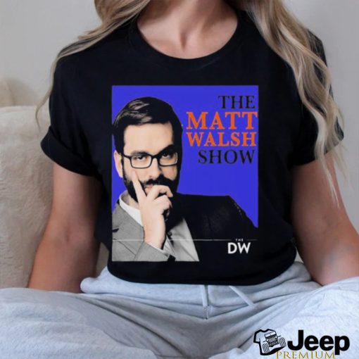 Trending Matt Walsh Commentator Shrit