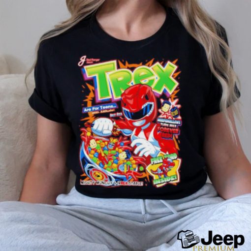 Trex Power Are For Teens Shirt